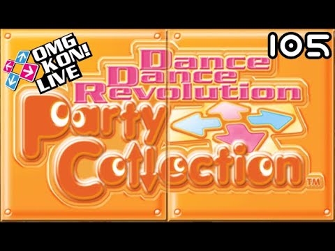 OMG KON! LIVE 105 - DDR PARTY COLLECTION AC | Your Requests + Donation Sets Played Live | DDR DAY 30