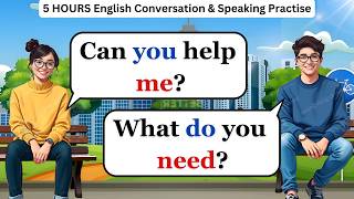 ✅ 5 HOURS Daily English Conversation Practice | English Speaking and Listening Practice