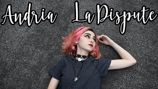 Andria - La Dispute // FAN MADE MUSIC VIDEO