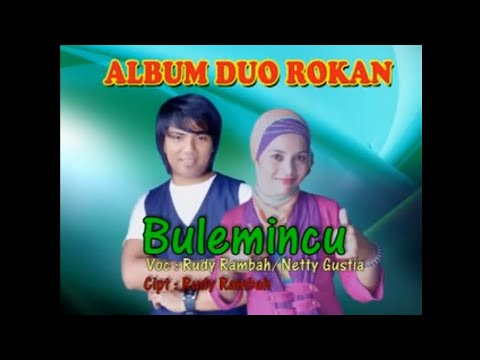 Rudi Rambah feat Netty Gustia- Bulemincu