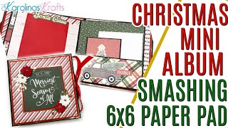 Christmas mini album using up a Whole 6x6 Paper Pad using Santa Clause Lane 6x6 Paper Pad