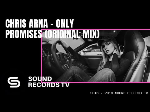 Chris Arna - Only Promises (Original Mix)