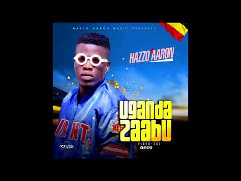 Uganda zaabu - hazzo Aaron (SLOW VERSION)  New Music  2019