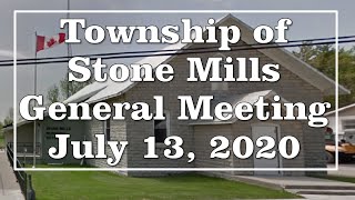 Township of Stone Mills General Meeting July 13, 2020