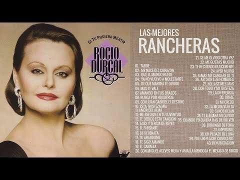 Las Mejores Canciones Rancheras de Rocío Durcal | Rocío Durcal 35 Grandes Éxitos Inolvidables