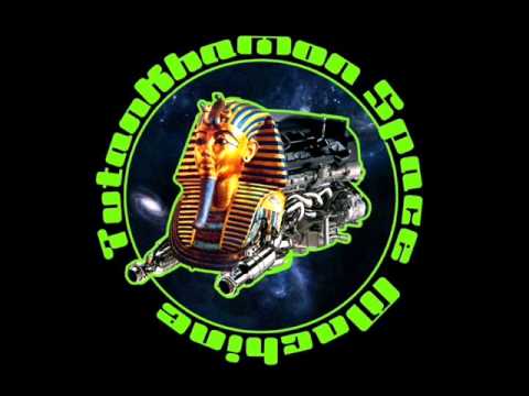 TutanKhamon Space Machine - Lookin For My Baby