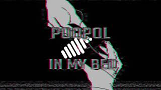 In My Bed x Poopol Remix (V1)