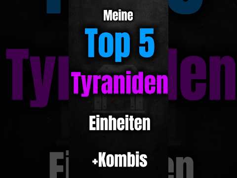 Meine Top 5 Einheiten/Units Tyraniden - #warhammer40k #40k #tyranids #40kdeutschland #armylist