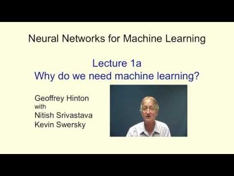 Lecture 1.1 — Why do we need machine learning — [ Deep Learning | Geoffrey Hinton | UofT ]