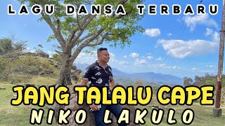 Download lagu DANSA TERBARU JANG TALALU CAPE // COV. NIKO LAKULO #fyp mp3