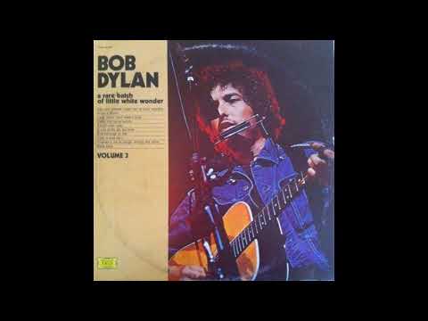 A Rare Batch Of Little White Wonder Volume 3 [Full Bootleg] - Bob Dylan