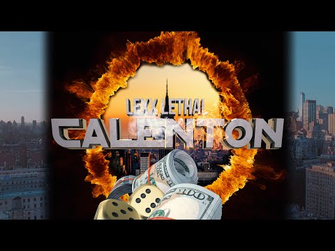 Lexx Lethal - Calenton