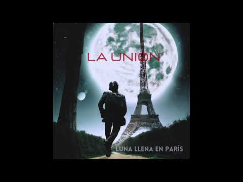 🔴 LUNA LLENA EN PARÍS. LA UNIÓN. REMASTERED