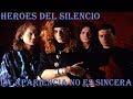 Héroes del Silencio - La Apariencia No Es Sincera (Letra)