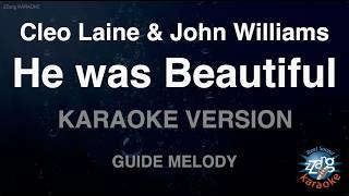 Cleo Laine & John Williams - He Was Beautiful (Melody) (Karaoke Version)