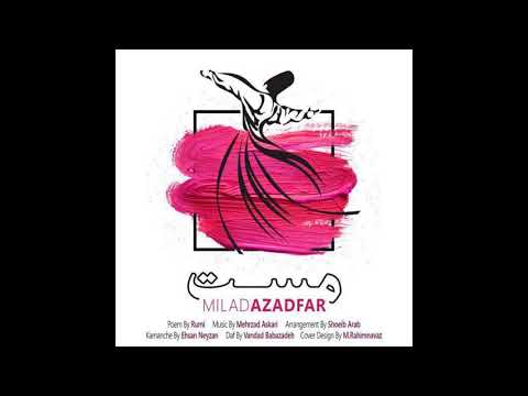 Mast   Milad Azadfar مست میلاد آزادفر