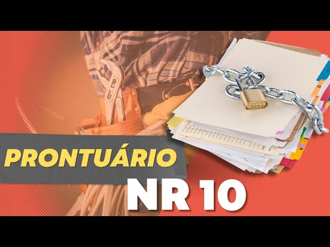 ENTENDA O PRONTUÁRIO DA NR10