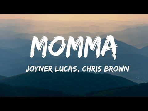Joiner Lucas , Chris Brown  - Momma (Lyric Video)