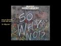 Buddy Montgomery - So Why Not - single - bmontgomerysfamily Buddy Montgomery - So Why Not - single