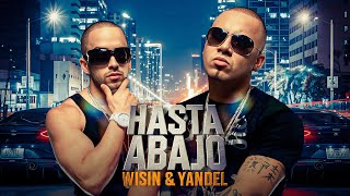 Wisin &amp; Yandel - Hasta Abajo (IA)