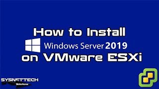 How to Install Windows Server 2019 and Project Honolulu on VMware ESXi 6.7U1 / VMware ESXi 6.5
