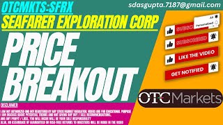 PRICE BREAKOUT : SFRX STOCK ANALYSIS | SEAFARER EXPLORATION STOCK