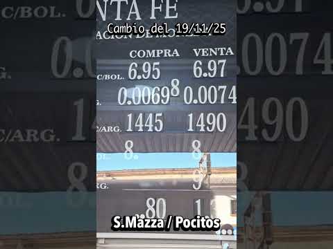 Peso 🇦🇷 - Boliviano 🇧🇴 - Dólar 💵 | Salvador Mazza 19/11/25