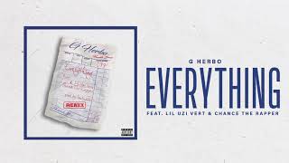 G Herbo ft Lil Uzi Vert &amp; Chance The Rapper - Everything (Remix)