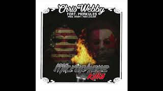 Chris Webby feat. Merkules - "Microphone Killa" OFFICIAL VERSION