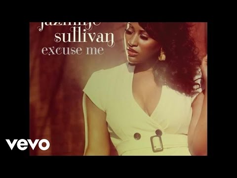 Jazmine Sullivan - Excuse Me (Audio)