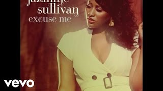 Jazmine Sullivan - Excuse Me (Audio)