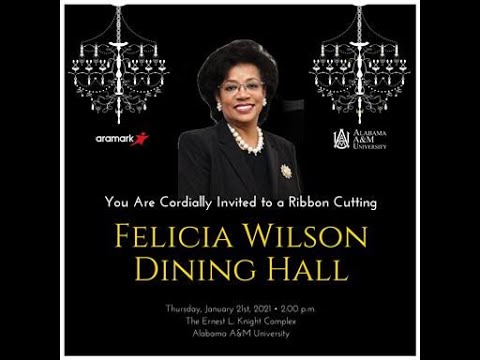 Ribbon Cutting Ceremony "Felica M. Wilson" Dining Hall