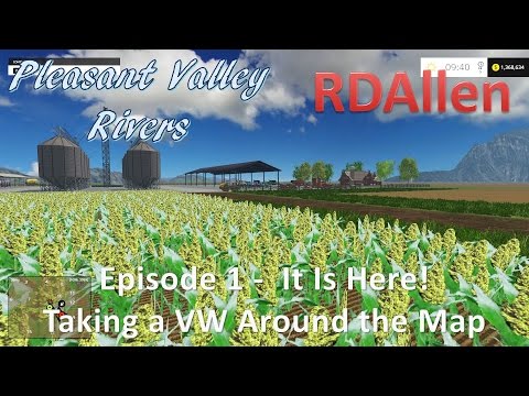 Farming Simulator 15 MP Pleasant Valley Rivers E1 - Checking Out the Map in Style in a VW