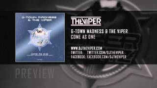 G-Town Madness &amp; The Viper - Come As One