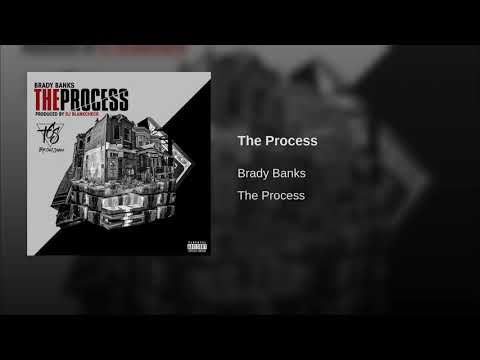 Brady Banks - The Process Prod. By DJ BlankCheck