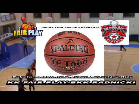 NAJAVA KK  FAIR PLAY - BKK RADNICKI BEOGRAD