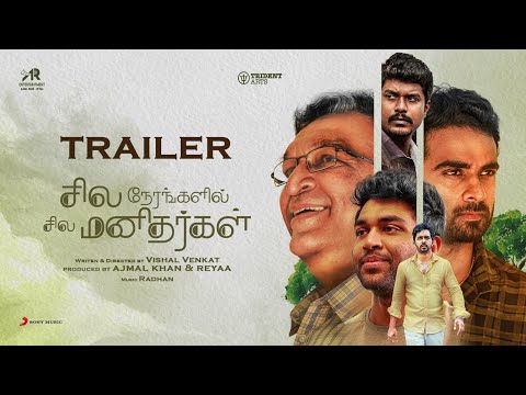 Sila Nerangalil Sila Manithargal Tamil movie Latest Trailer