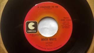 A Stranger To Me , Mack White , 1976