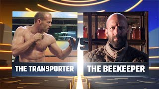 THE TRANSPORTER VS. THE BEEKEEPER! WHO YOU GOT?