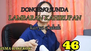 Download lagu DONGENG SUNDA LAMBARAN KAHIRUPAN PART-46 mp3