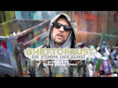 GHETTOFAUST - Die Stimme der Kunst (prod. by Snake Versus Crane)