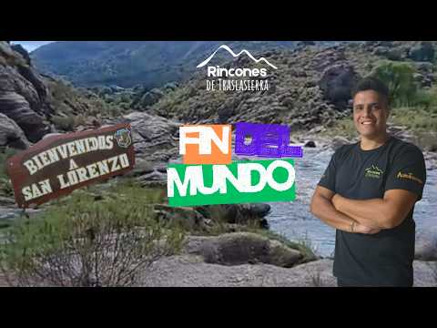 Fin del Mundo en San Lorenzo | Un rincón escondido de Traslasierra