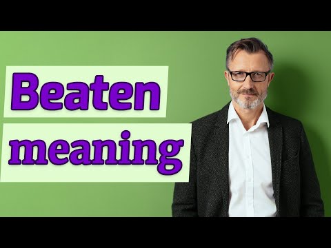 Beaten | Meaning of beaten