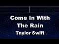 Practice Karaoke♬ Come In With The Rain - Taylor Swift 【With Guide Melody】 Instrumental, Lyric, BGM