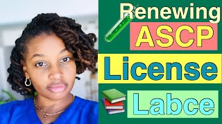 HOW TO RENEW YOUR HISTOLOGY LICENSE USING LABCE | ASCP #Histology #Ascp #Labce #Histotech