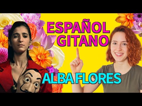 💃🏾HABLAS GITANO y no lo sabes 💃🏾 | Vocabulario coloquial de España 🌺 Alba Flores 🌹
