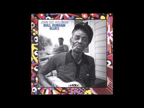 JOHN DEE HOLEMAN – Bull Durham Blues (1999) [FULL ALBUM]