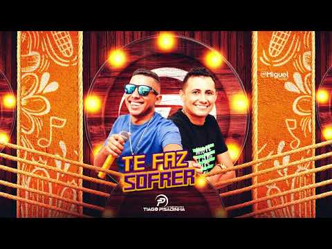 TE FAZ SOFRER - Hélio dos Teclados e Tiago Pisadinha ( CD São João 2022)