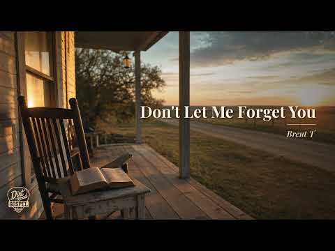 Don't Let Me Forget You