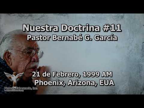 1999-0221- Nuestra Doctrina #11 - Pastor Bernabé G. Garcia
